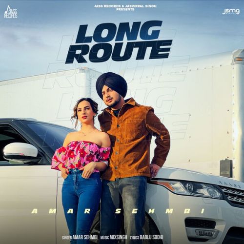 Long Route Amar Sehmbi Mp3 Song Free Download