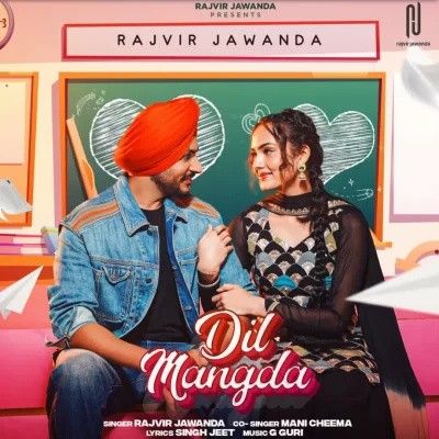 Dil Mangda Rajvir Jawanda Mp3 Song Free Download