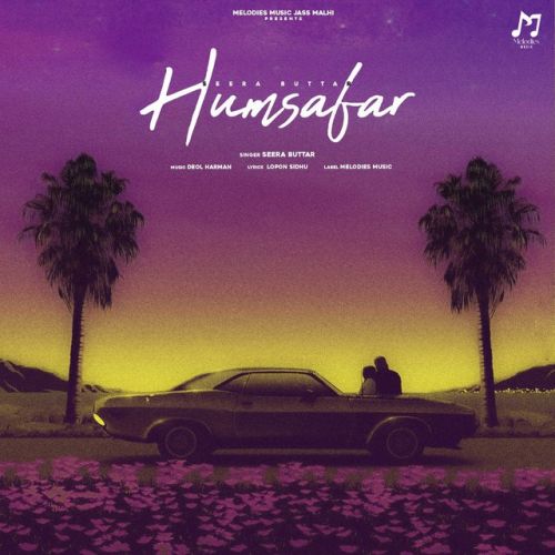 Humsafar Seera Buttar Mp3 Song Free Download