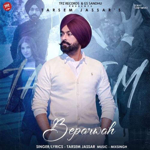 Beparwah Tarsem Jassar Mp3 Song Free Download