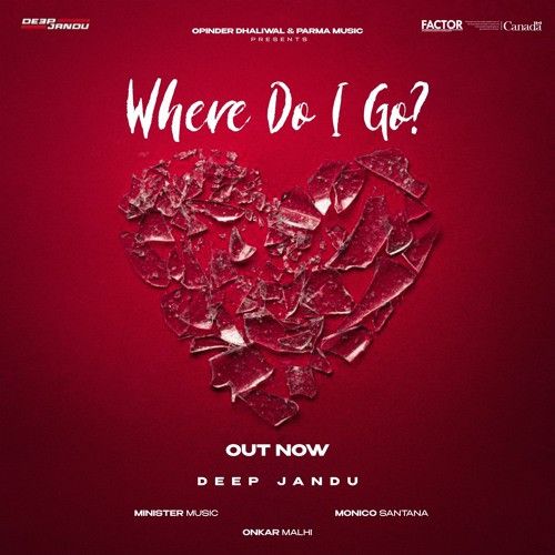 Where Do I Go Deep Jandu Mp3 Song Free Download
