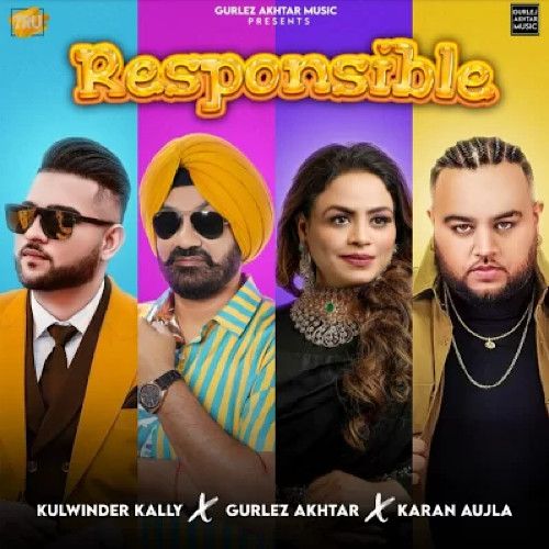 Responsible Kulwinder Kally, Gurlez Akhtar Mp3 Song Free Download