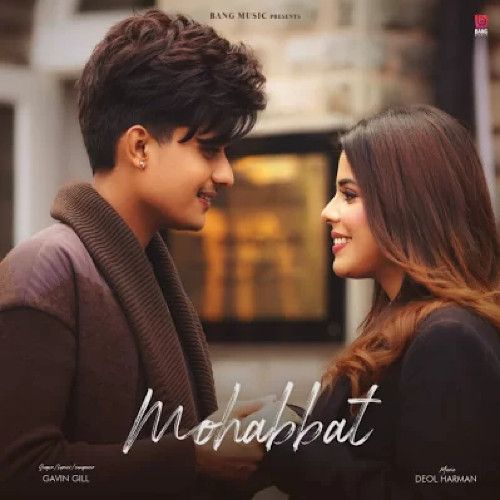 Mohabbat Gavin Gill Mp3 Song Free Download