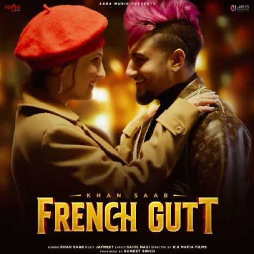 French Gutt Khan Saab Mp3 Song Free Download