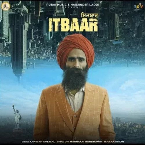 Itbaar Kanwar Grewal Mp3 Song Free Download