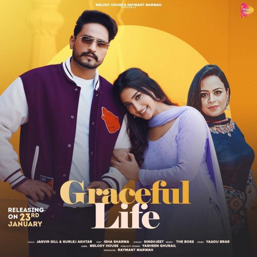 Graceful Life Jagvir Gill, Gurlez Akhtar Mp3 Song Free Download