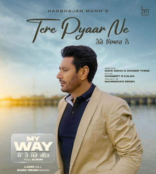 Tere Pyaar Ne Harbhajan Mann Mp3 Song Free Download