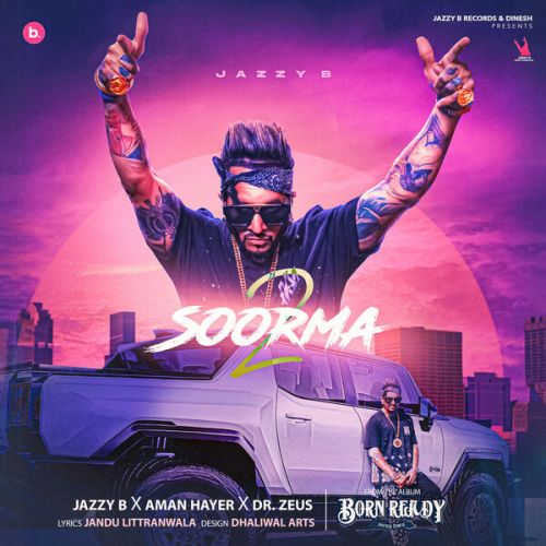 Soorma 2 Jazzy B Mp3 Song Free Download