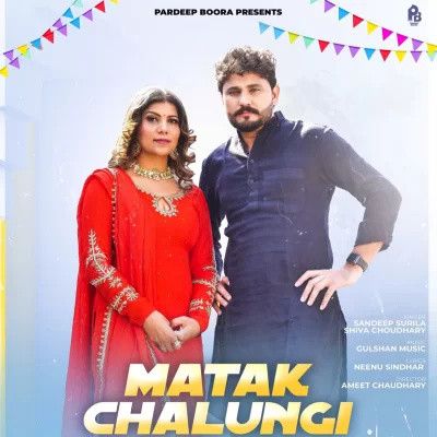 Matak Chalungi Sandeep Surila Mp3 Song Free Download