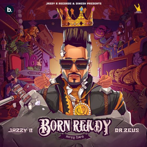 Born Ready Jazzy B full album mp3 songs download