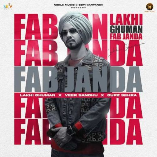 Fab Janda Lakhi Ghuman Mp3 Song Free Download