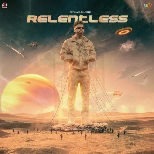 Relentless EP Navaan Sandhu full album mp3 songs download