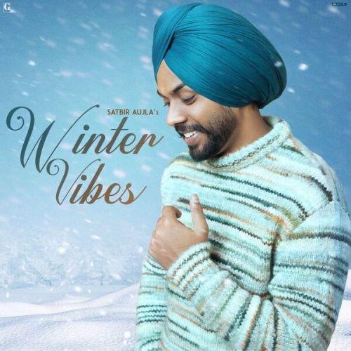 Winter Vibes Satbir Aujla full album mp3 songs download