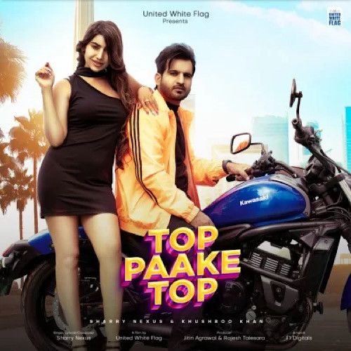 Top Paake Top Sharry Nexus Mp3 Song Free Download