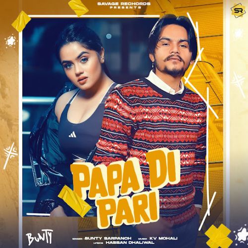 Papa Di Pari Bunty Sarpanch Mp3 Song Free Download