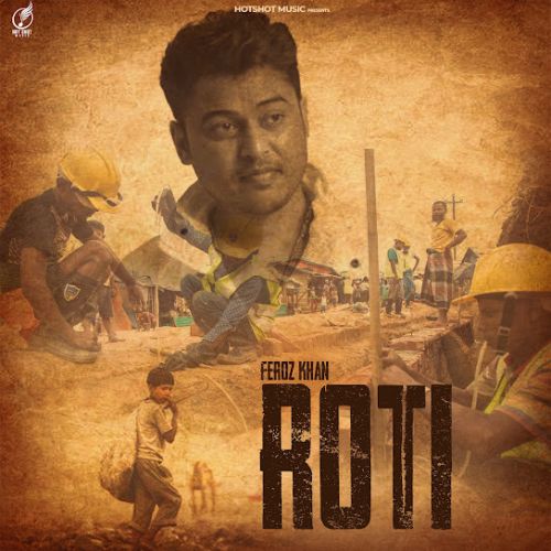 Roti Feroz Khan Mp3 Song Free Download