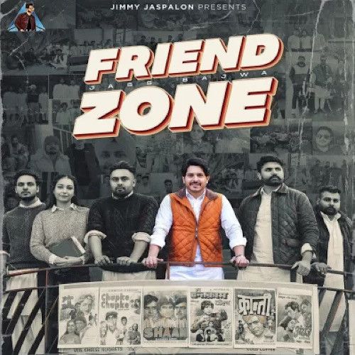 Friend Zone Jass Bajwa Mp3 Song Free Download