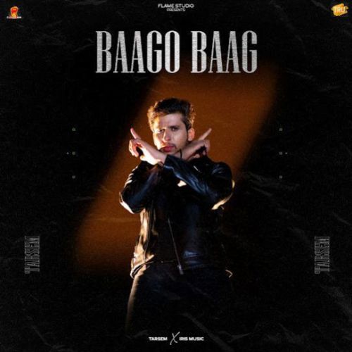 Baago Baag Tarsem Mp3 Song Free Download