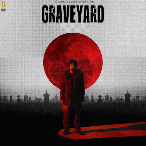 Graveyard Veer Sandhu Mp3 Song Free Download