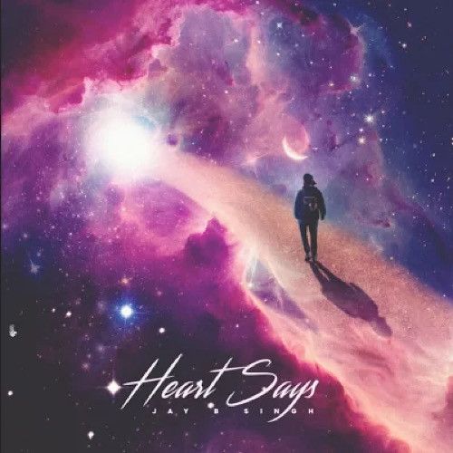 Heart Says JayB Singh Mp3 Song Free Download