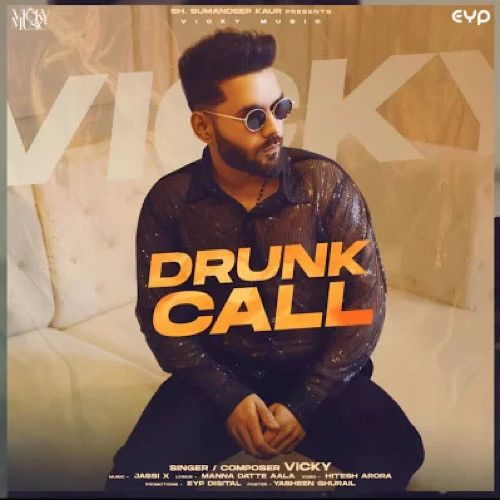 Drunk Call Vicky Mp3 Song Free Download