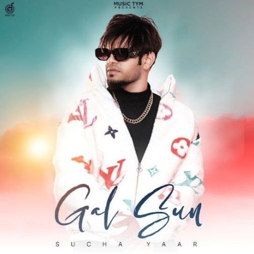 Gal Sun Sucha Yaar Mp3 Song Free Download