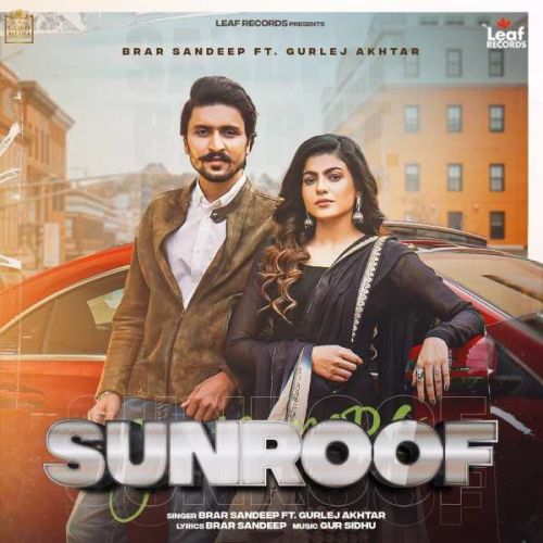 Sunroof Brar Sandeep Mp3 Song Free Download