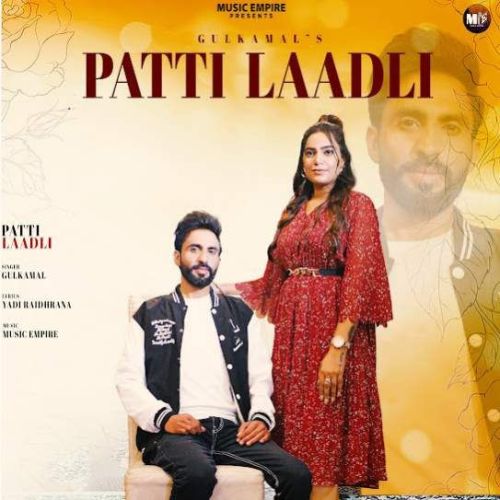 Patti Laadli G Gulkamal Mp3 Song Free Download