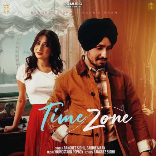 Time Zone Rangrez Sidhu Mp3 Song Free Download