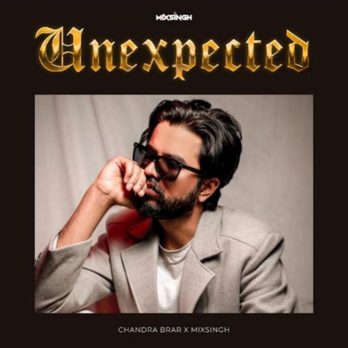 Unexpected - EP Chandra Brar full album mp3 songs download