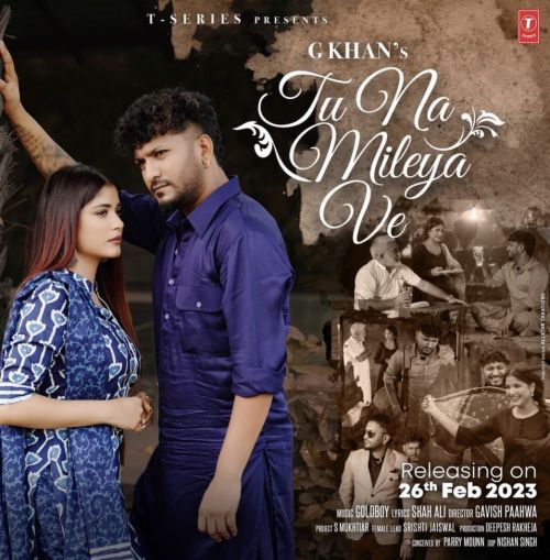 Tu Na Mileya G Khan Mp3 Song Free Download