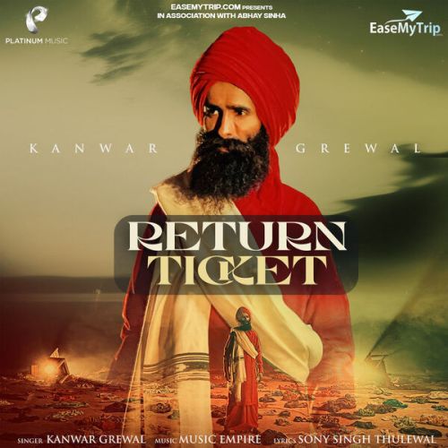 Return Ticket Kanwar Grewal Mp3 Song Free Download