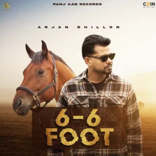 6-6 Foot Arjan Dhillon Mp3 Song Free Download