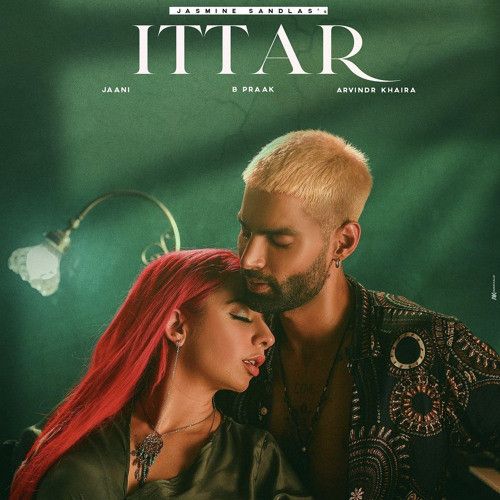 Ittar Jasmine Sandlas Mp3 Song Free Download