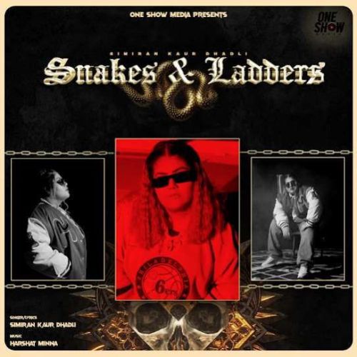 Snakes & Ladders Simiran Kaur Dhadli Mp3 Song Free Download