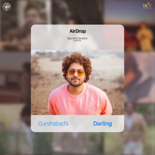 Darling Gurshabad Mp3 Song Free Download