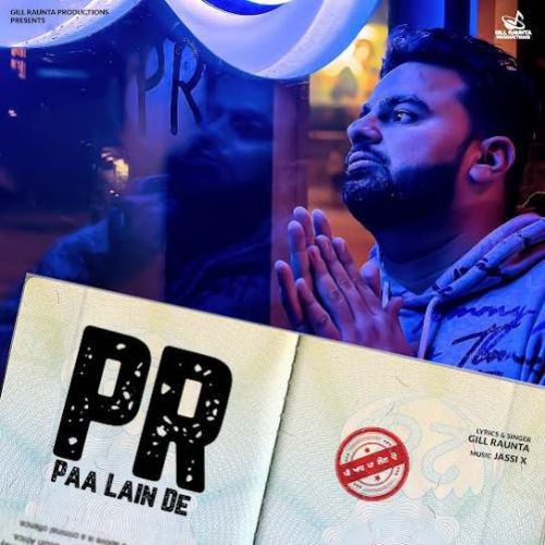 PR Paa Lain De Gill Raunta Mp3 Song Free Download