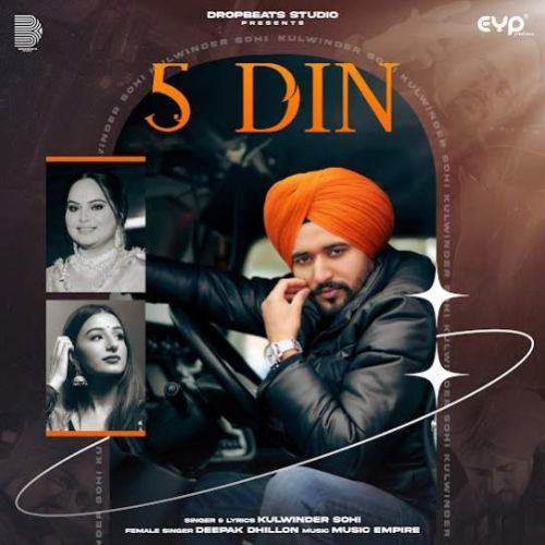 5 Din Kulwinder Sohi, Deepak Dhillon Mp3 Song Free Download