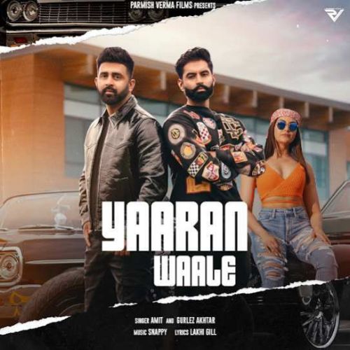 Yaaran Waale Amit, Gurlez Akhtar Mp3 Song Free Download