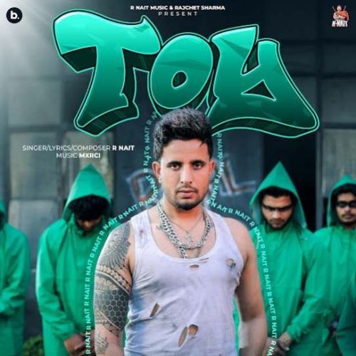 Toy R. Nait Mp3 Song Free Download