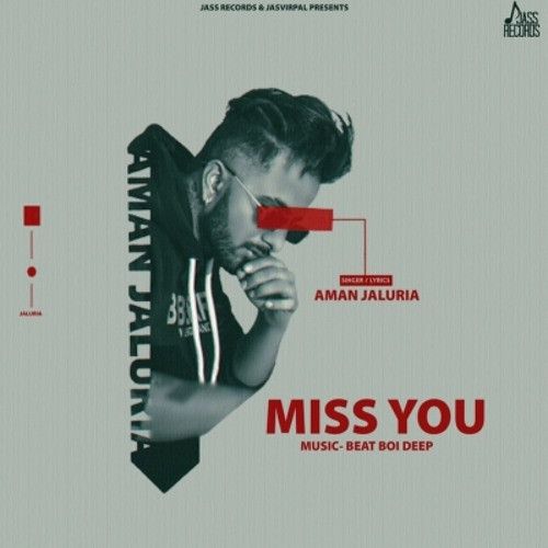 Miss You Aman Jaluria Mp3 Song Free Download