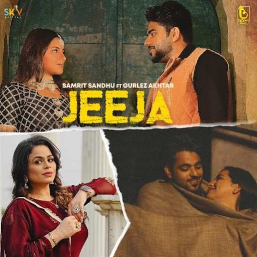 Jeeja Samrit Sandhu, Gurlez Akhtar Mp3 Song Free Download