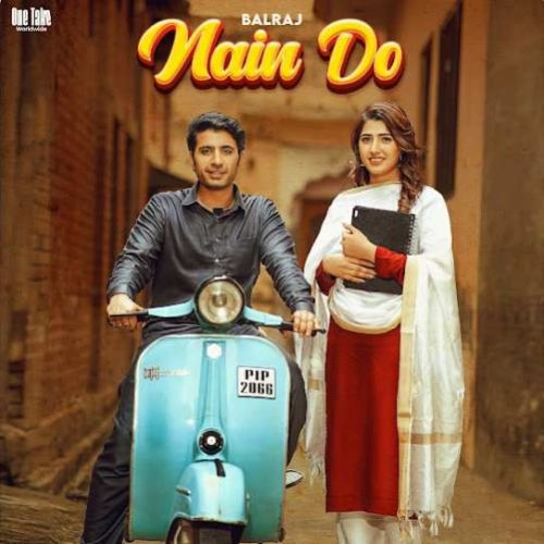 Nain Do Balraj Mp3 Song Free Download