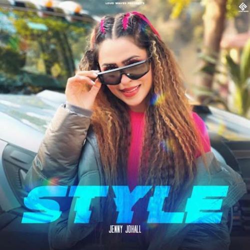 Style Jenny Johal Mp3 Song Free Download