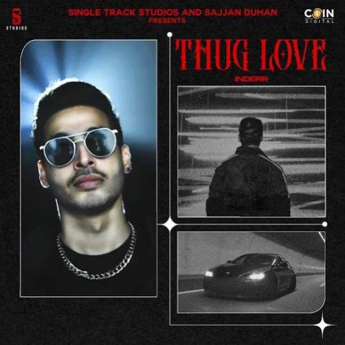 Thug Love INDERR Mp3 Song Free Download