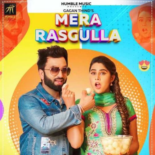 Mera Rasgulla Gagan Thind Mp3 Song Free Download