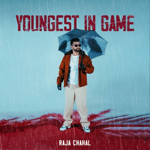 Youngest In Game Raja Chahal Mp3 Song Free Download