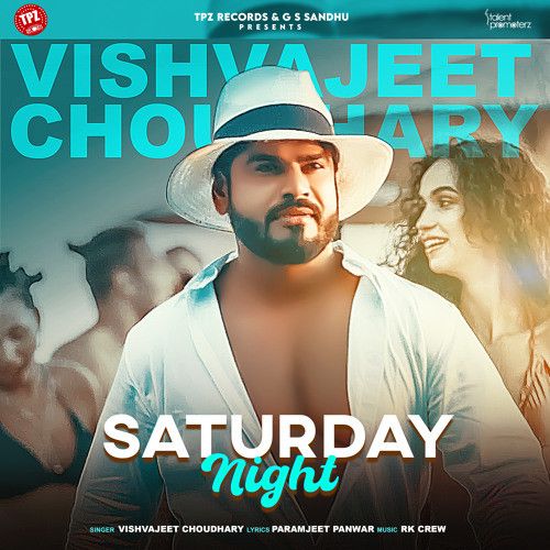 Saturday Night Vishvajeet Choudhary Mp3 Song Free Download
