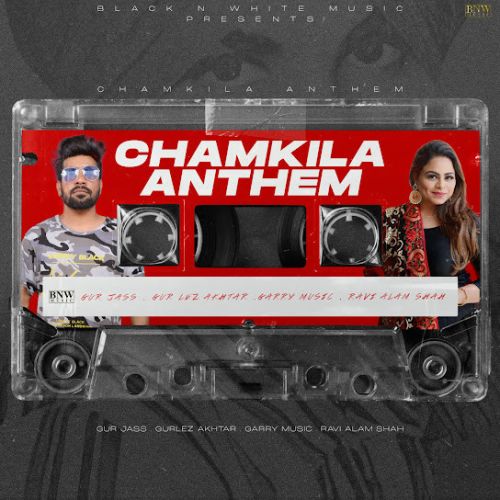 Chamkila Anthem Gur Jass Mp3 Song Free Download