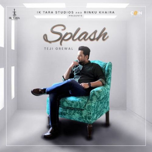 Splash Teji Grewal Mp3 Song Free Download